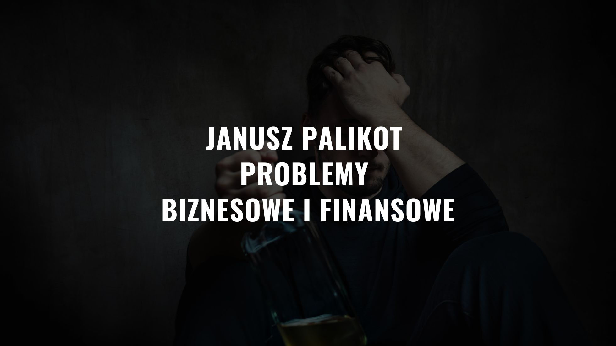 Janusz Palikot problemy biznesowe i finansowe