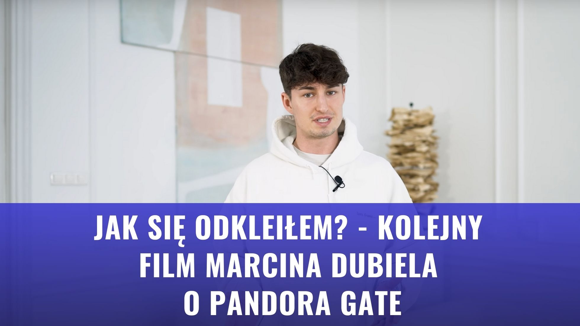 Jak się odkleiłem - kolejny film Marcina Dubiela o Pandora Gate