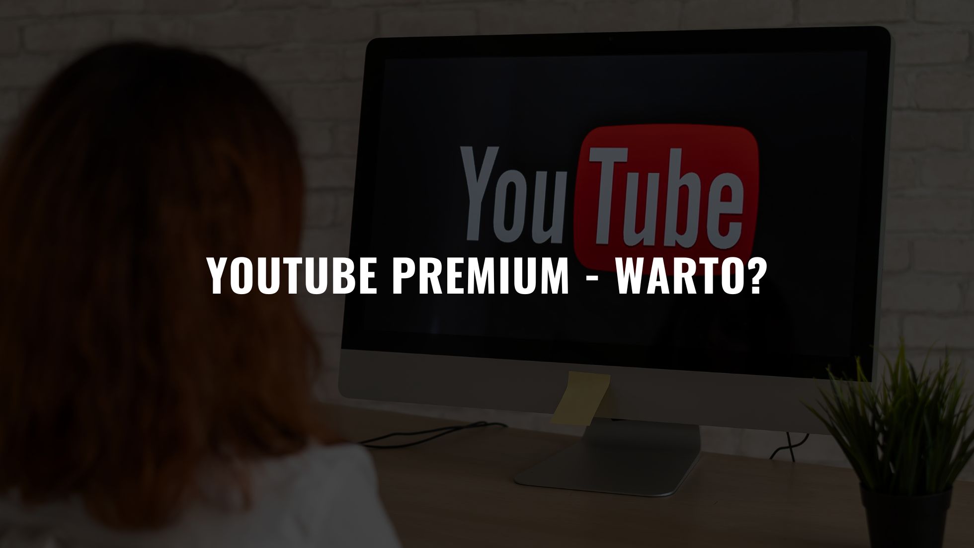 YouTube Premium - warto